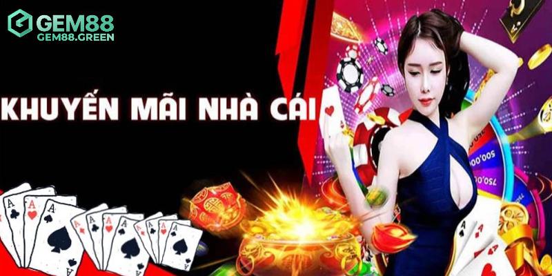 Những chương trình khuyến mãi GEM88 đang được áp dụng Những chương trình khuyến mãi GEM88 đang được áp dụng